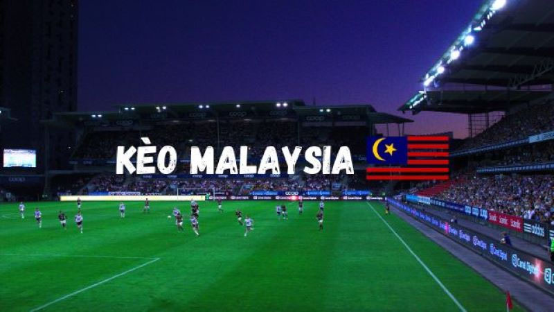 ty le keo malaysia la gi 1